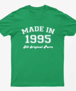Irish Green Made in 1995 All Original Parts T-Shirt
