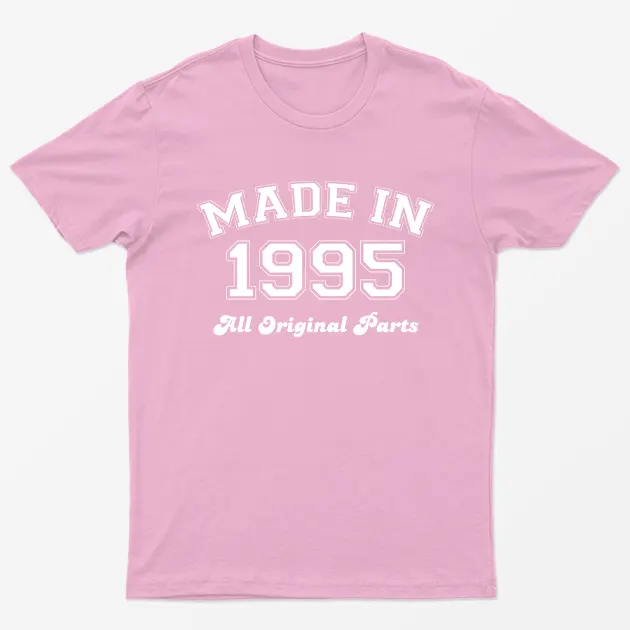Light Pink Made in 1995 All Original Parts T-Shirt