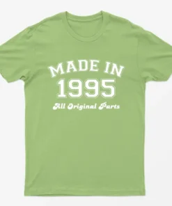 Lime Made in 1995 All Original Parts T-Shirt