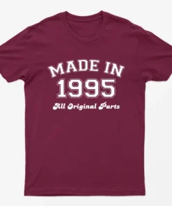 Maroon Made in 1995 All Original Parts T-Shirt
