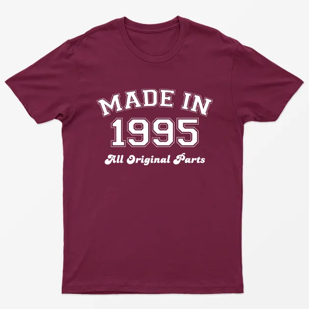 Maroon Made in 1995 All Original Parts T-Shirt