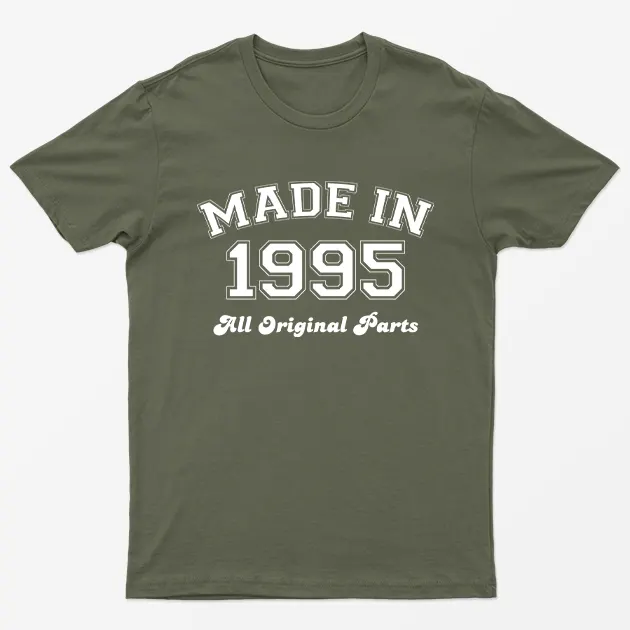 Military Green Made in 1995 All Original Parts T-Shirt