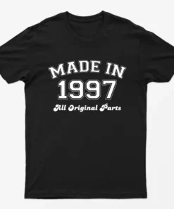 Black Made in 1997 All Original Parts T-Shirt