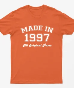 Orange Made in 1997 All Original Parts T-Shirt