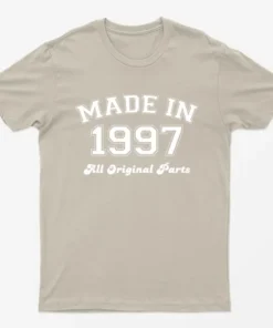 Sand Made in 1997 All Original Parts T-Shirt