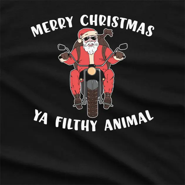Merry Christmas Ya Filthy Animal T-Shirt