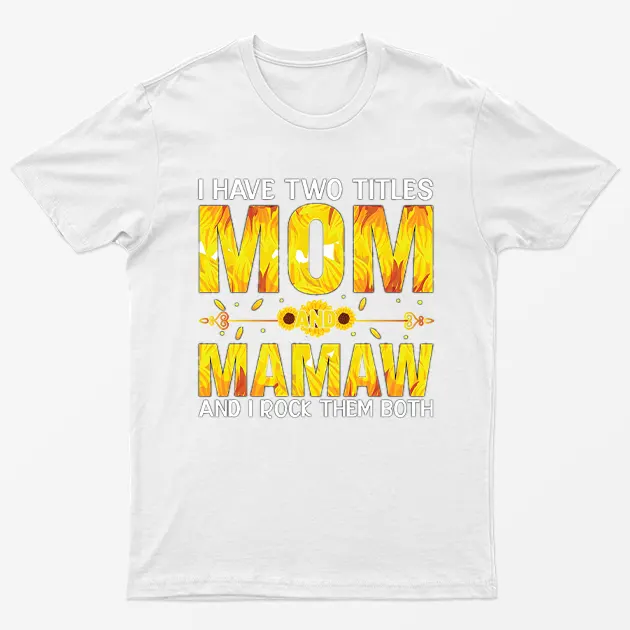 White Mom And Mamaw T-Shirt
