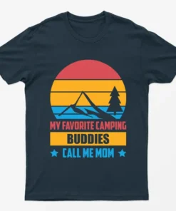 Navy Blue My Favorite Camping Buddies Call Me Mom T-Shirt