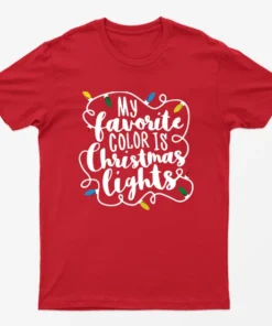 Red My Favorite Color Is Christmas Lights T-Shirt