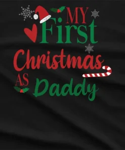 My First Christmas As Daddy T-Shirt