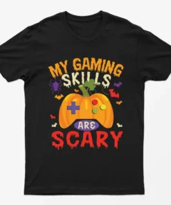 Black My Gaming Skills Are Scary Halloween T-Shirt