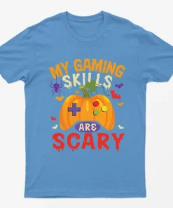 Carolina blue My Gaming Skills Are Scary Halloween T-Shirt