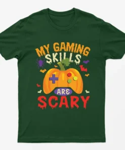 Forest Green My Gaming Skills Are Scary Halloween T-Shirt