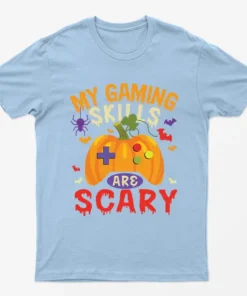 Light Blue My Gaming Skills Are Scary Halloween T-Shirt