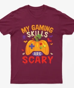 Maroon My Gaming Skills Are Scary Halloween T-Shirt
