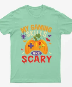 Mint Green My Gaming Skills Are Scary Halloween T-Shirt