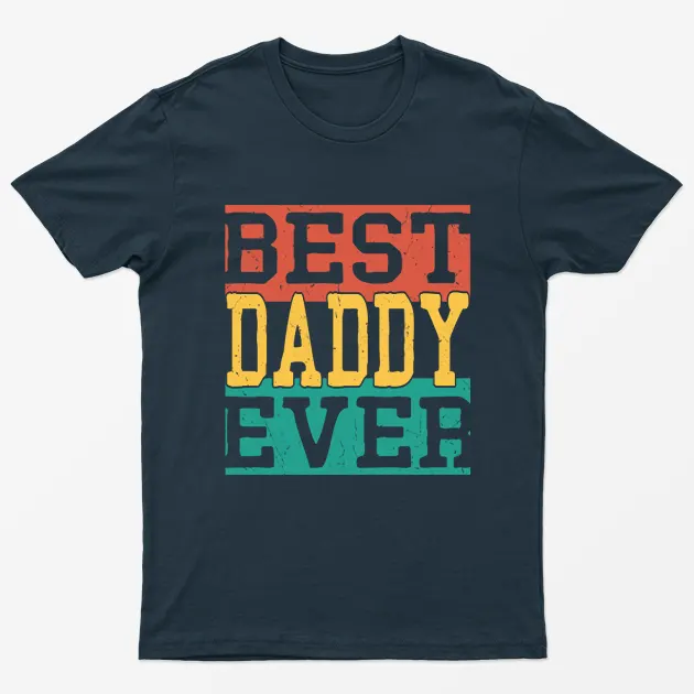 Navy Blue Best Daddy Ever T-Shirt