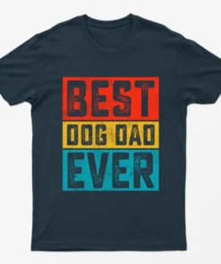 Navy Blue Best Dog Dad Ever T-Shirt