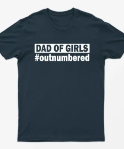 Navy Blue Dad of Girls Outnumbered Graphic T-Shirt