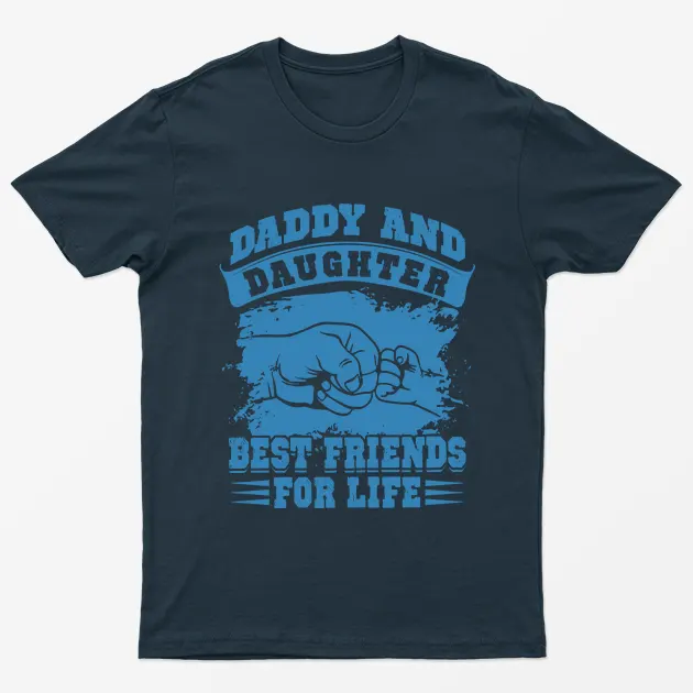 Navy Blue Daddy and Daughter Best Friends for Life T-Shirt