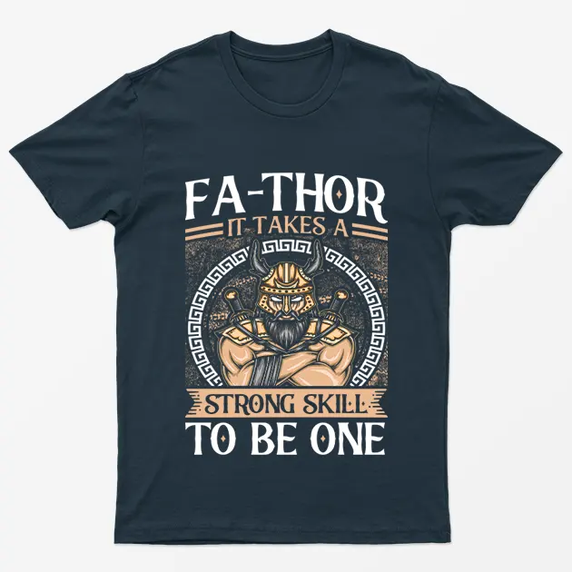Thor it Takes a Strong Skill to be One tshirt Fa