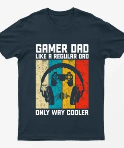 Navy Blue Gamer Dad Like Regular Dad But Way Cooler T-Shirt