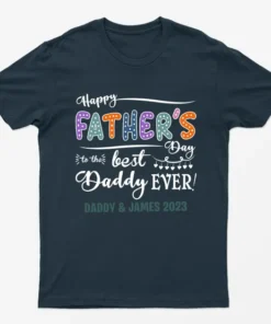 Navy Blue Personalised Happy Fathers Day Best Dad Ever Graphic T-Shirt