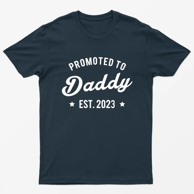 Navy Blue Promoted to Daddy T-Shirt