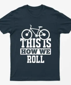 Navy Blue This is How we Roll T-Shirt