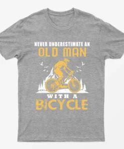 Sport Grey Never Underestimate With A Bicycle T-Shirt