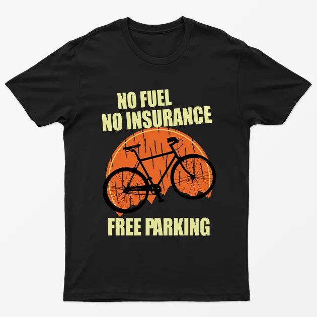 Black No Fuel No Insurance Bicycle T-Shirt