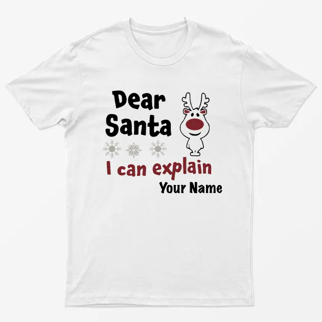 White Personalised Dear Santa I Can Explain T-Shirt