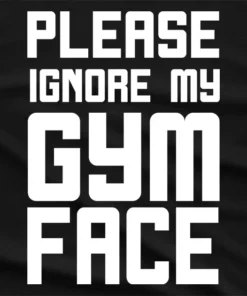 Azalea Please Ignore My Gym Face T-Shirt