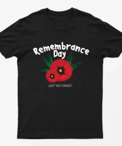 Black Remembrance Day Lest we Forget T-Shirt