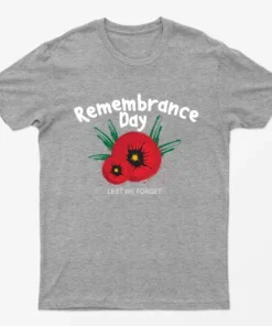 Sport Grey Remembrance Day Lest we Forget T-Shirt