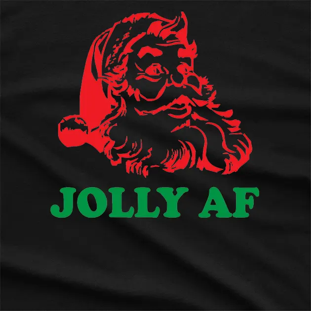 Santa Is Jolly Af T-Shirt