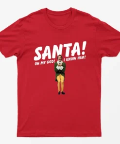 Red Santa! Omg! I Know Him! T-Shirt