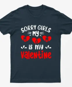 Navy Blue Sorry Girls My Mom Is My Valentine T-Shirt