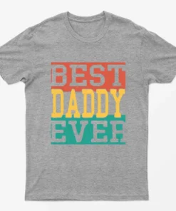 Sport Grey Best Daddy Ever T-Shirt