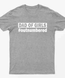 Sport Grey Dad of Girls Outnumbered Graphic T-Shirt