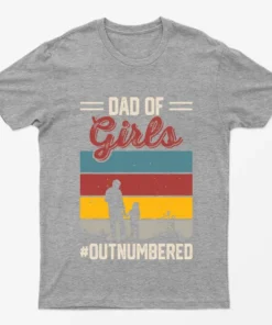 Sport Grey Dad of Girls Outnumbered T-Shirt