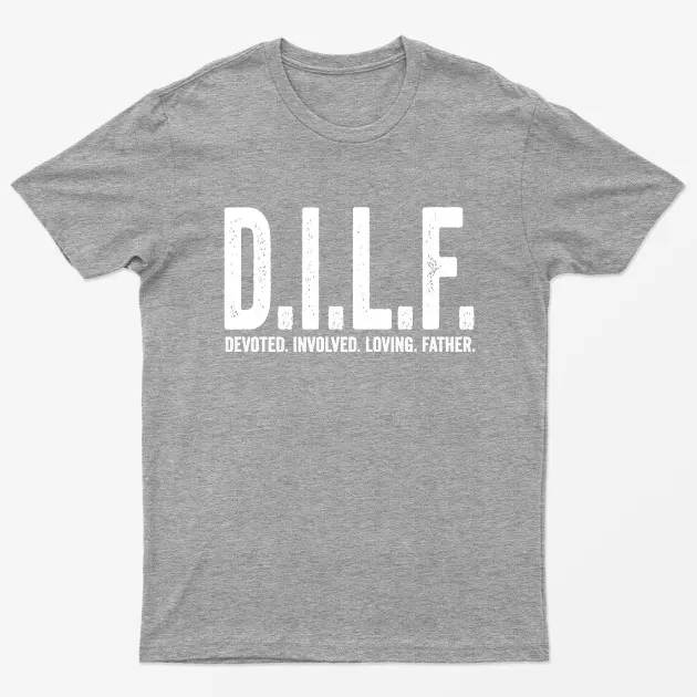 Sport Grey Dilf Devoted Involved Loving Father T-Shirt