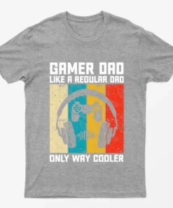 Sport Grey Gamer Dad Like Regular Dad But Way Cooler T-Shirt