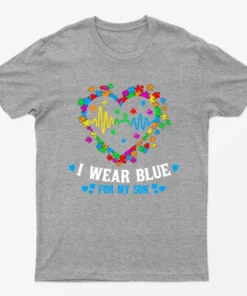 Sport Grey I Wear Blue For My Som Autsim Day T-Shirt