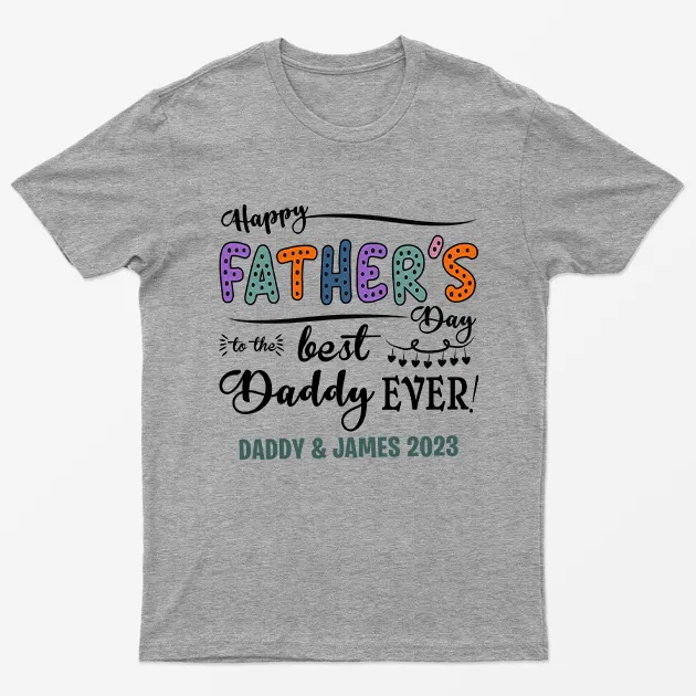 Sport Grey Personalised Happy Fathers Day Best Dad Ever T-Shirt