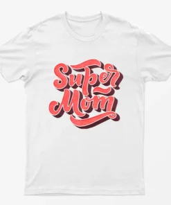White Super Mom Graphic T-Shirt