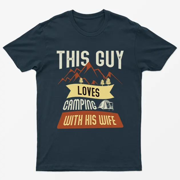 Navy Blue This Guy Loves Camping With His Wife T-Shirt