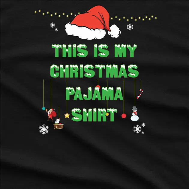 This Is My Christmas Pajama Shirt T-Shirt