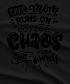 This Mom Runs On Coffee T-Shirt