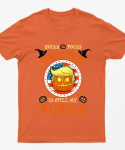 Orange Trumps Is Still My Potus T-Shirt